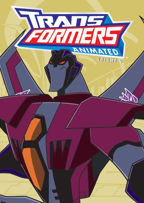 Transformers: Animated Vol. 4