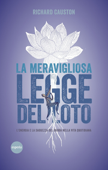 La meravigliosa legge del loto - Richard Causton