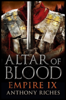 Anthony Riches - Altar of Blood: Empire IX artwork