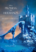 Una Promesa de Hermanos (Libro#14 de El Anillo del Hechicero) - Morgan Rice