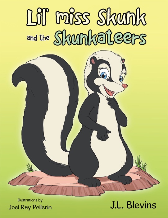 Lil’ Miss Skunk and the Skunkateers