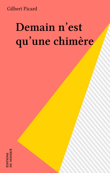 Demain n'est qu'une chimère