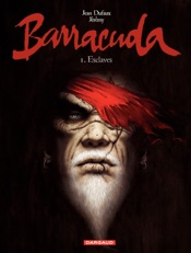 Barracuda - Tome 1 - Esclaves