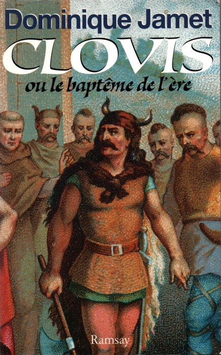 Clovis ou le baptême de l'ère