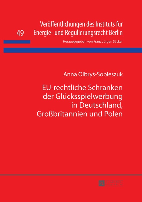 EU-rechtliche Schranken der Glücksspielwerbung in Deutschland, Großbritannien und Polen