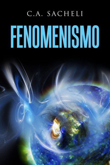 Fenomenismo - Studio sulle “immagini mentali della realtà” in rapporto con il mondo reale