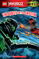 Scholastic & Kate Howard - The Quest for the Crystal (LEGO Ninjago) artwork