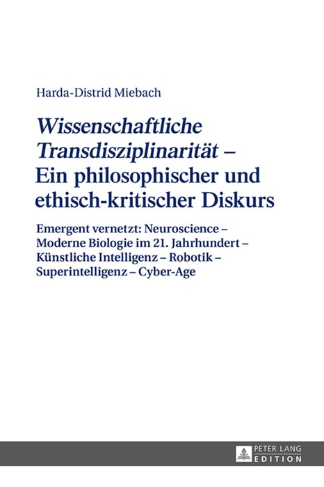 Wissenschaftliche Transdisziplinarität – Ein philosophischer und ethisch-kritischer Diskurs