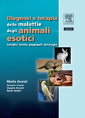 Diagnosi e terapia delle malattie degli animali esotici - Marta Avanzi, Lorenzo Crosta, Claudio Peccati & Paolo Selleri