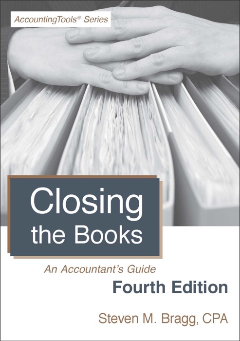 Closing the Books: Fourth Edition