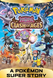 A Pokémon Super Story! Hoopa and the Clash of Ages