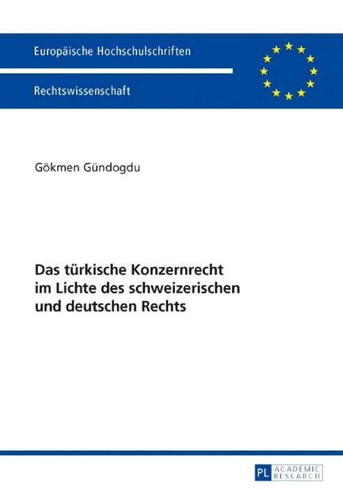 Das türkische Konzernrecht im Lichte des schweizerischen und deutschen Rechts