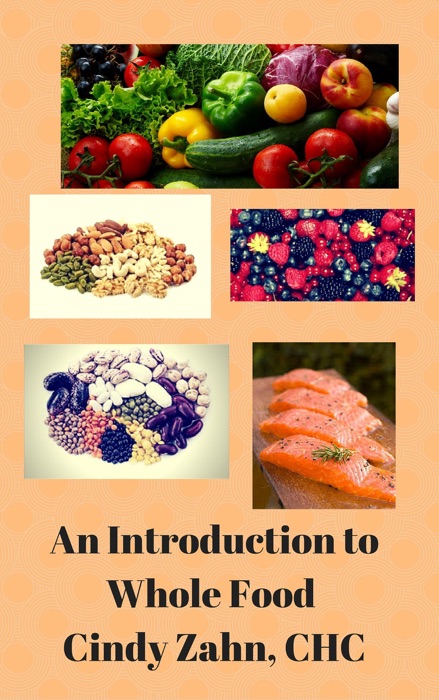 An introduction to whole foods