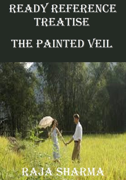 Ready Reference Treatise: The Painted Veil