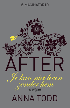 After 2: Je kan niet leven zonder hem - Anna Todd