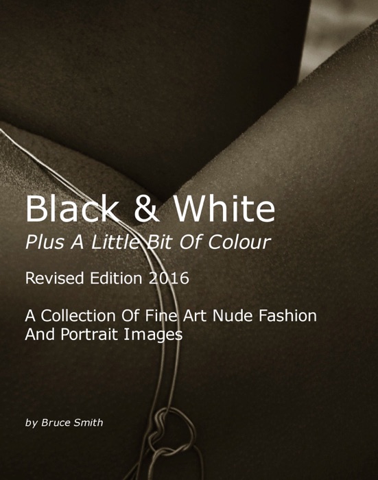 Black & White Plus a Little Bit of Colour