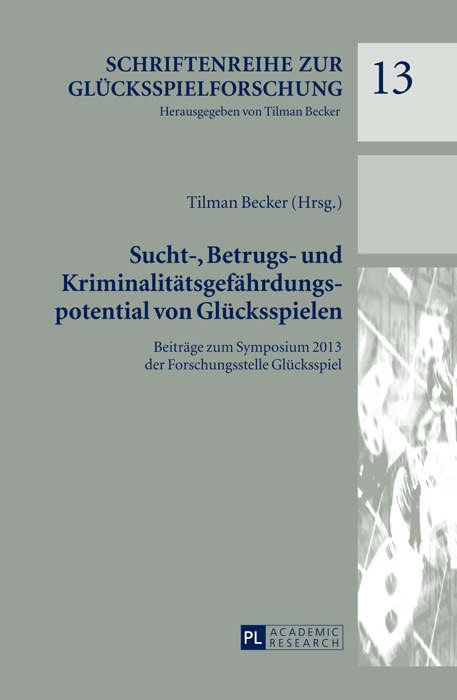 Sucht-, betrugs-und kriminalitätsgefährdungspotential von glücksspielen