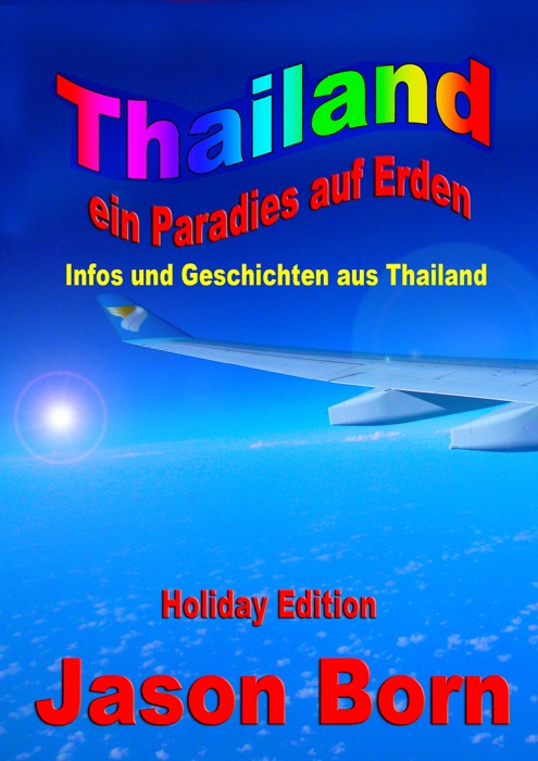 Thailand: ein Paradies auf Erden