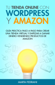 Tu tienda online con Wordpress y Amazon - Marta Fedriani