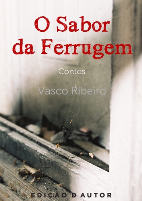 O Sabor da Ferrugem