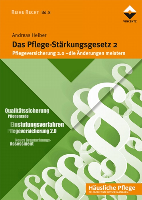 Das Pflege-Stärkungsgesetz 2