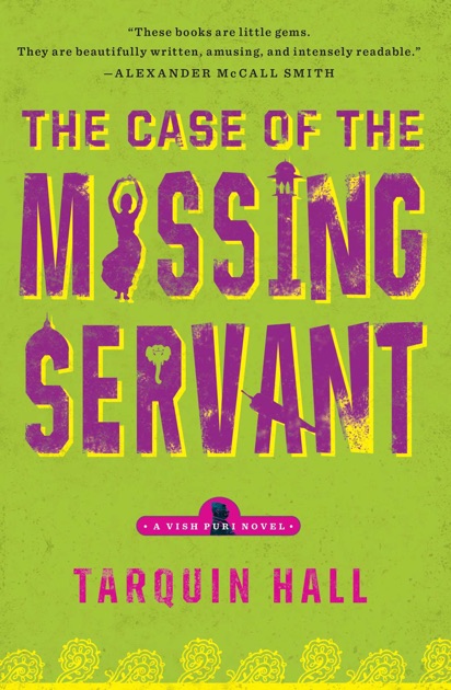 the case of the missing servant by tarquin hall