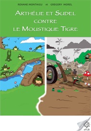 Livres Couvertures de Arthélie et Sudel contre le moustique tigre