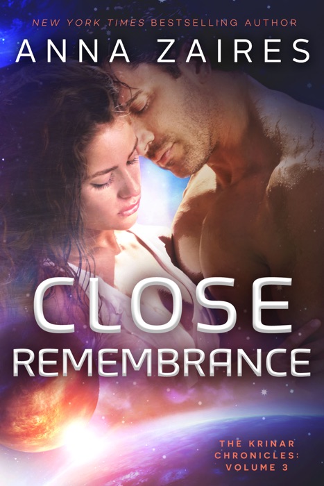 Close Remembrance (The Krinar Chronicles: Volume 3)