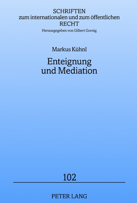 Enteignung und Mediation