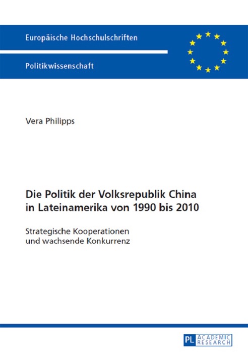 Die Politik der Volksrepublik China in Lateinamerika von 1990 bis 2010