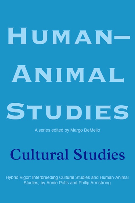 Human-Animal Studies: Cultural Studies