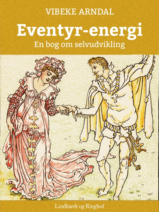 [DOWNLOAD] ~ Eventyr-energi - en bog om selvudvikling  by Vibeke Arndal ~ eBook PDF Kindle ePub Free