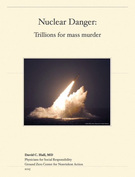 Nuclear Weapons: Trillions for mass murder