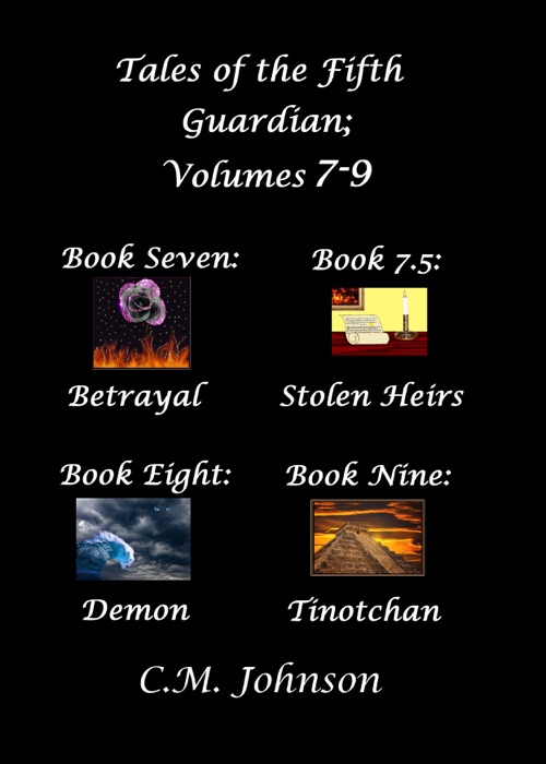Tales of the Fifth Guardian; Volumes 7-9