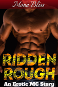 Ridden Rough Book 1 - An MC Romance Short - Mona Bliss