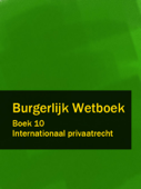 Burgerlijk Wetboek Boek 10 - BW Internationaal privaatrecht - Nederland