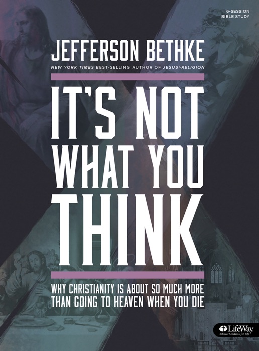 It's Not What You Think (Bible Study Book)