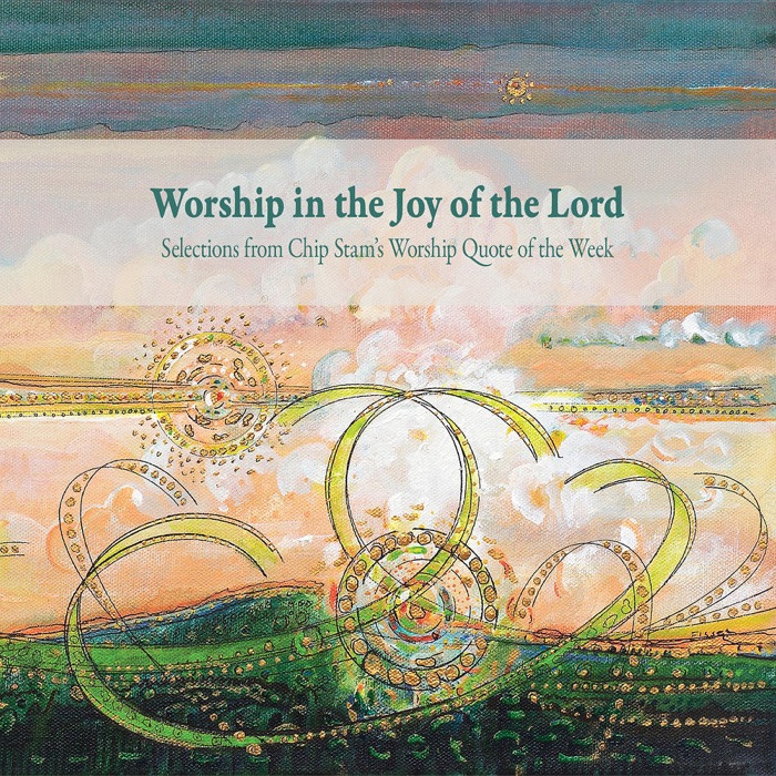 Worship in the Joy of the Lord