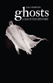 Ghosts - Lisa Morton by  Lisa Morton PDF Download