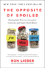 The Opposite of Spoiled - Ron Lieber