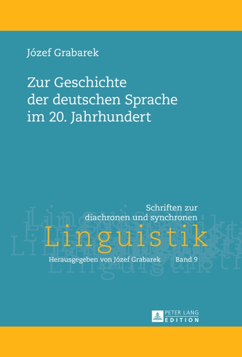 Zur Geschichte der deutschen Sprache im 20. Jahrhundert