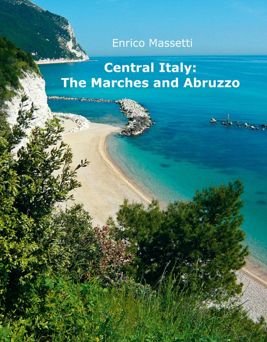 Central Italy: The Marches and Abruzzo