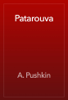 Patarouva - Александр Пушкин