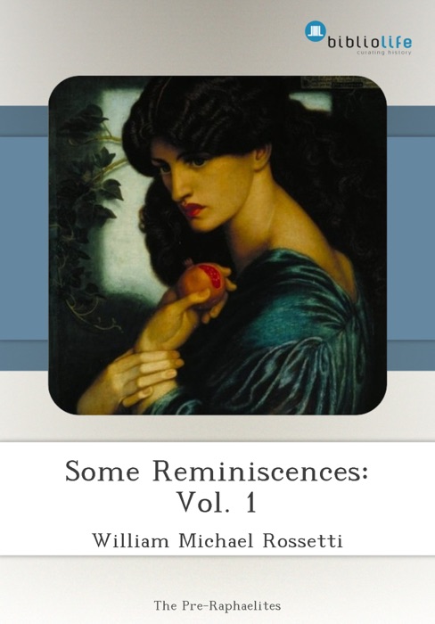 Some Reminiscences: Vol. 1