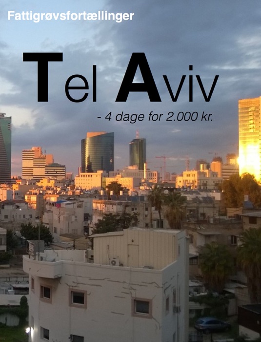 Tel Aviv - 4 dage for 2.000 kr.