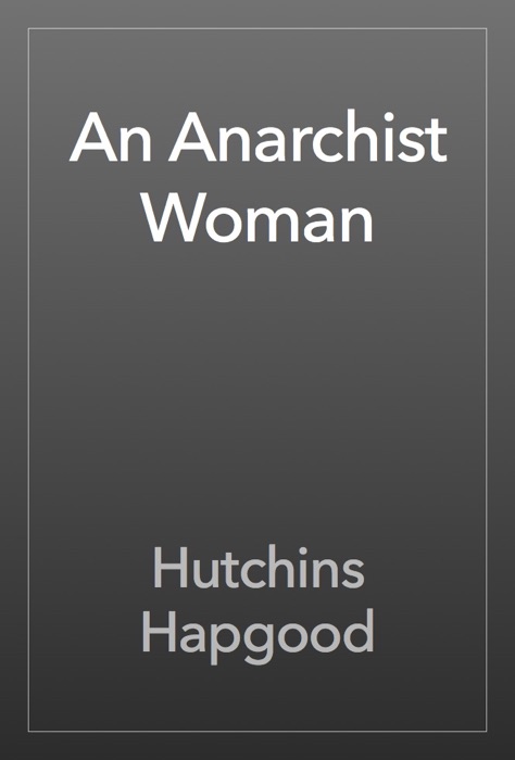 An Anarchist Woman