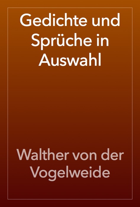 Gedichte und Sprüche in Auswahl