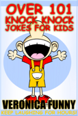 Over 101 Knock Knock Jokes for Kids - Veronica Funny