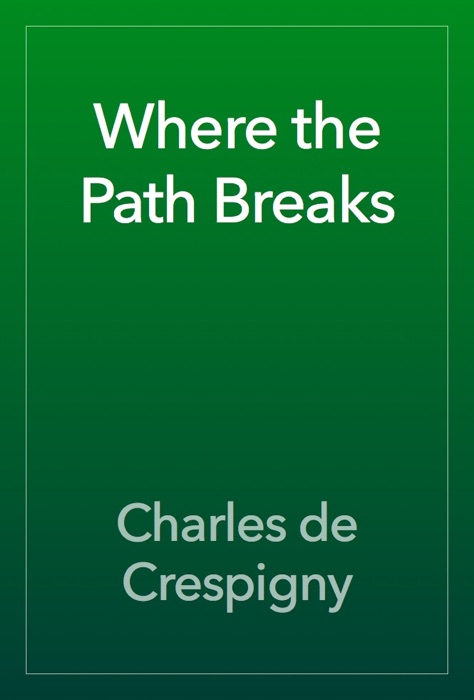 Where the Path Breaks