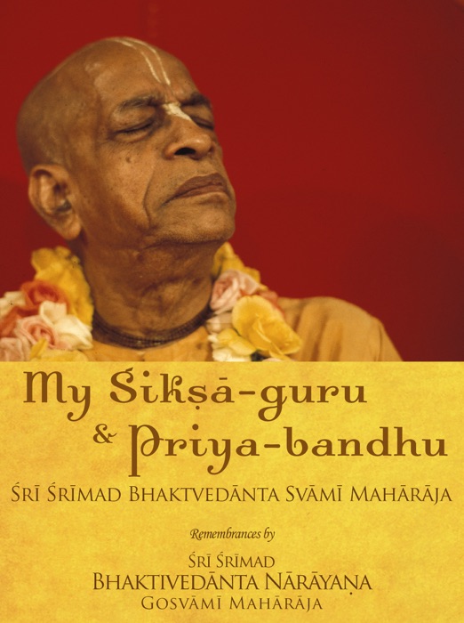 My Śikṣā-guru and Priya-bandhu